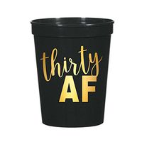 Thirty AF Cups, Set of 10, 30 AF Cups, 30th Birthday Partyware in Black and Gold, Stadium Cups, Funny 30th Birthday Decorations for Him, Gold, 30 AF, Thirty AF