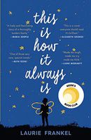 This Is How It Always Is