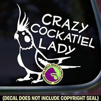 Crazy Cockatiel Lady Pet Bird Decal Vinyl Bumper Sticker Laptop Window Car Trailer Wall Sign White