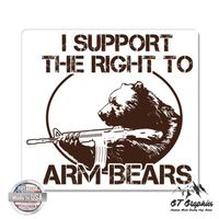 GT Graphics Right to Arm Bears Funny - 12" Vinyl Sticker Waterproof Decal