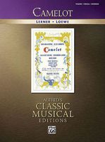 Camelot: Vocal Selections (Alfred's Classic Musical Editions)
