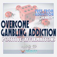 Free from Addiction Series: Overcome Gambling Addiction Positive Affirmations Audio CD