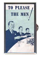 to Please The Men Retro Campy Fun! Decorative Pill Box