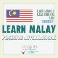 Language Learning Aid Series:Learn Malay Positive Affirmations Audio CD