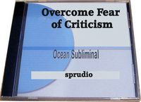Overcome Fear of Criticism Subliminal Cd Ocean Wave