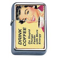 Silver Flip Top Oil Lighter Vintage Poster D-022 Drink Coffee - Stupid Things