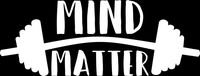 Mind Over Matter Weight Vinyl Decal Sticker | Cars Trucks Walls Vans Windows Laptops | White | 7.5 X 2.8 Inches | KCD1830