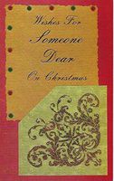 Wishes For Someone Dear On Christmas (C1)