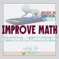 Success in School Series: Improve Math Positive Affirmations Audio CD