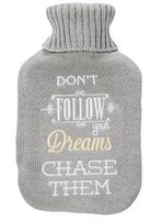 Upper Canada Soap Cozy Queen Hot Water Bottle with Quote, Chase Your Dreams, Gray