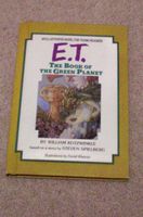 E.T. The Book of The Green Planet -- An Illustrated Novel for Young Readers by William Kotzwinkle based on a story by Steven Spielberg with Illustrations by David Wiesner -- Berkley Edition 1985