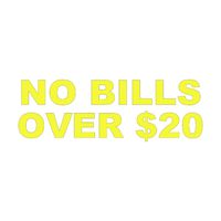Wild Dingos LLC No Bills Over $20 Business Vinyl Decal Sticker Yellow