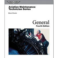 ASA Aviation Maintenance Technician Series: General Textbook
