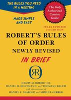 Robert's Rules of Order Newly Revised In Brief, 2nd edition (Roberts Rules of Order in Brief)