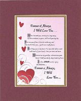 GoodOldSaying - Poem for Marriage & Love - Forever & Always, I Will Love You Poem on 11 x 14 inches Double Beveled Matting (Burgundy)