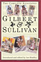 The Complete Annotated Gilbert & Sullivan