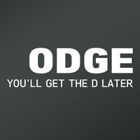 ODGE Get The D Later Vinyl Decal Sticker | Cars Trucks Vans Walls Laptops Cups | White | 8 X 2.5 Inch | KCD1698