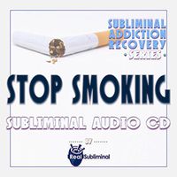 Subliminal Addiction Recovery Series: Stop Smoking Aid Subliminal Audio CD