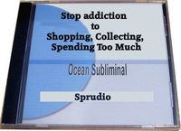 Stop Shopping to Much A Subliminal CD That Will Help You Quit Spending.