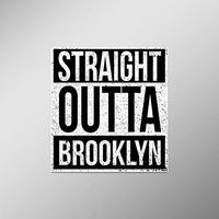 Straight Outta Brooklyn Vinyl Decal Sticker | Cars Trucks Vans SUVs Laptops Walls Windows Cups | Full Color | 4.5 X 5 Inches | KCD2097