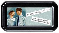 Keep Talking; I Always Yawn When I'm Fascinated Sarcasm Funny Retro Tampon Case