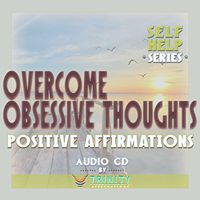 Self Help Series: Overcome Obsessive Thoughts Positive Affirmations Audio CD