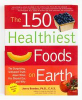 150 Healthiest Foods on Earth Cookbook