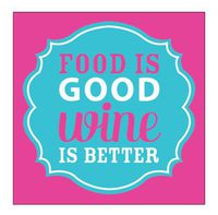 Slant 40 Cocktail Napkins - Food Is Good Wine Is Better