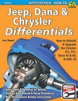 Jeep, Dana & Chrysler Differentials: How to Rebuild the 8-1/4, 8-3/4, Dana 44 & 60 & AMC 20 (Workbench How-to)