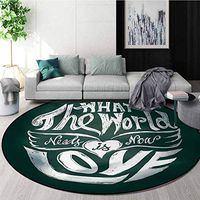 Hippie Modern Washable Round Bath Mat,What The World Needs Now is Love Quote Lettering Art Circle Grunge Typography Non-Slip Bathroom Soft Floor Mat Home Decor Diameter-51 Inch,Dark Green White