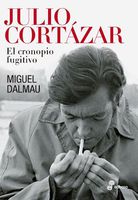 Julio Cortazar El Cronopio Fugitivo (Rustico)