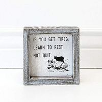 5" X 5" X 1.5" Wood Framed Sign (If You Get Tired, Learn.) White/Black – 15190