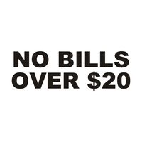 Wild Dingos LLC No Bills Over $20 Business Vinyl Decal Sticker Black