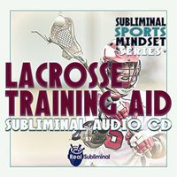 Subliminal Sports Mindset Series: Lacrosse Training Aid Subliminal Audio CD