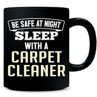 Be Safe Sleep With A Carpet Cleaner - Mug