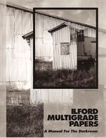 Ilford Multigrade Papers: A Manual for the Darkroom