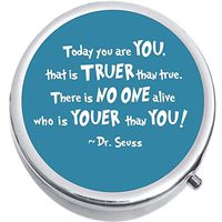 Dr Seuss Quote Be You Medicine Vitamin Pill Box