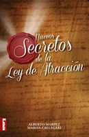 Nuevos secretos de la ley de atracción (Spanish Edition)