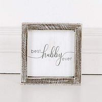 5" x 5" x 1.5" Wood Framed Sign (Best Hubby Ever), White/Gray – 17608