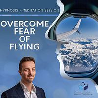 Overcome Fear of Flying Self Hypnosis MP3 / App & CD (3 in 1 Purchase - Sound Therapy)