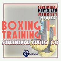 Subliminal Martial Arts Mindset Series: Boxing Training Subliminal Audio CD
