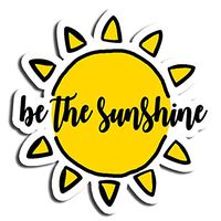 Be The Sunshine Sticker Sun Stickers Waterbottle Sticker Tumblr Stickers Laptop Stickers Vinyl Stickers