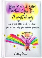 Blue Mountain Arts Little Keepsake Book"You Are a Girl Who Can Do Anything" 4 x 3 in. Confidence-Boosting Mini-Book Perfect for Daughter, Sister, Granddaughter, Niece, or Tween Girl, by Ashley Rice