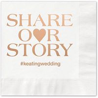 Share Our Story Hashtag Personalized Beverage Cocktail Napkins - 100 Custom Printed White Paper Napkins with choice of foil