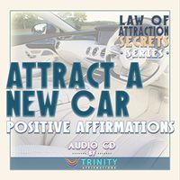 Law of Attraction Secrets Series: Attract a New Car Positive Affirmations Audio CD