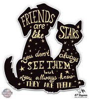 GT Graphics Friends are Like Stars Cat Dog Cute - 12" Vinyl Sticker Waterproof Decal
