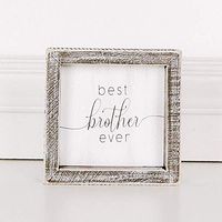 5" x 5" x 1.5" Wood Framed Sign (Best Brother Ever), White/Gray – 17616