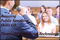Amazing Public Speaking Skills Threshold Subliminal with Piano Moods Music CD