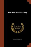 The Hoosier School-Boy