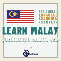 Subliminal Language Learning Series: Learn Malay Subliminal Audio CD